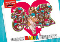 FROM HERE TO FAME BOOKS - Manga Graffiti Coloring Book -...