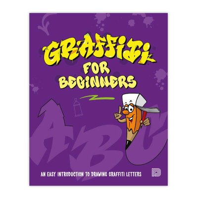 Graffiti for Beginners - Graffiti Drawing Letters Übungsbuch
